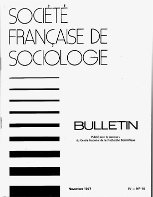 Bulletin de la Soci�t� Fran�aise de Sociologie Jacky R�ault Lersco CNRS 1977